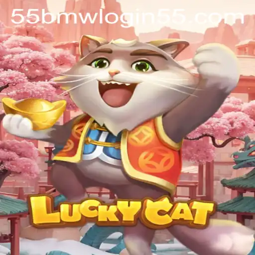 Exploring the Exciting World of LuckyCat and Understanding the 55bmw Login
