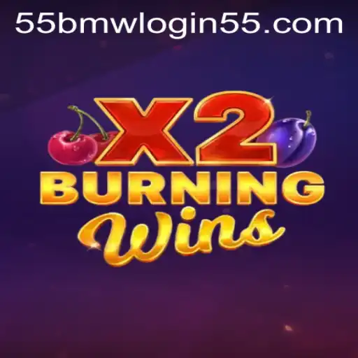 Exploring the World of BurningWinsX2 and the 55bmw Login Experience
